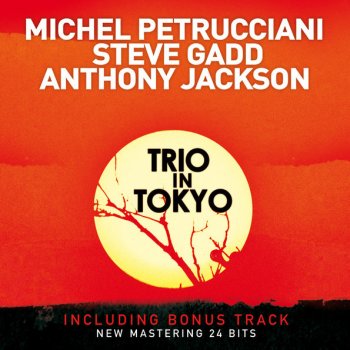 Michel Petrucciani, Steve Gadd & Anthony Jackson So What