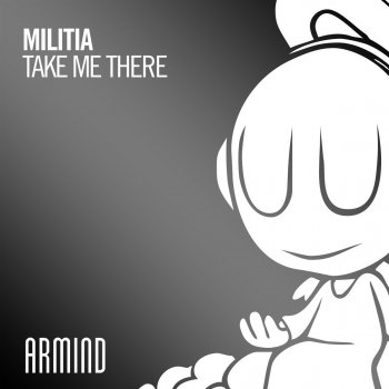 Militia Take Me There - Extended Mix