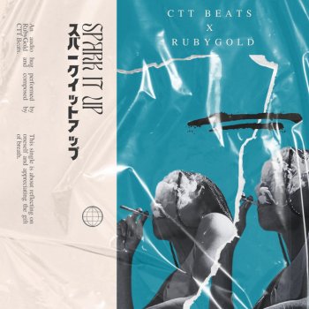 CTT Beats feat. RubyGold Spark It Up