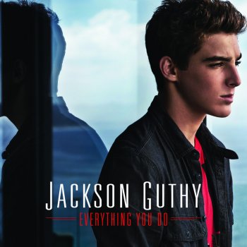 Jackson Guthy Everything You Do