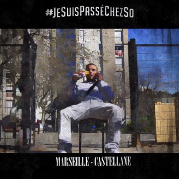 Sofiane Jesuispasséchezso: Episode 1 / Marseille-Castellane