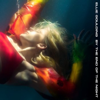 Ellie Goulding By The End Of The Night