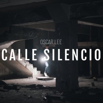 Oscar Legendario Calle silencio