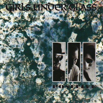 Girls Under Glass Never Go