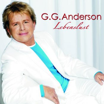 G.G. Anderson Hast du Lust