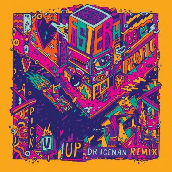 Foster the People Pick U Up (Dr. Iceman Remix)