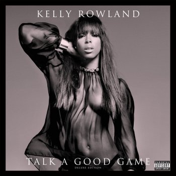 Kelly Rowland feat. Kevin Cossom Talk a Good Game