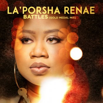 La'Porsha Renae Battles (Gold Medal Mix)