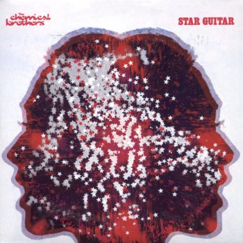 The Chemical Brothers Star Guitar (Pete Heller's Expanded Mix)