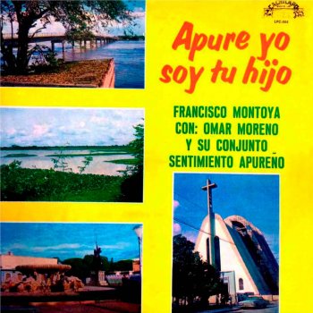 Francisco Montoya Apure Yo Soy Tu Hijo