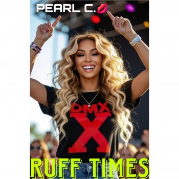 Исполнитель PEARL C., альбом Ruff Times