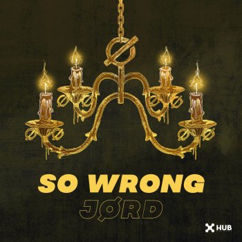 JØRD So Wrong