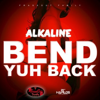 ALKALINE Bend Yuh Back