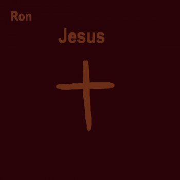 Ron Jesus You Are (Extended)