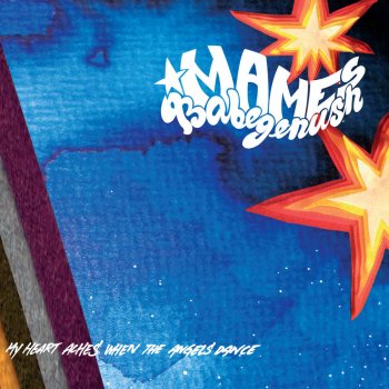 Исполнитель Mames Babegenush, альбом My Heart Aches When the Angels Dance