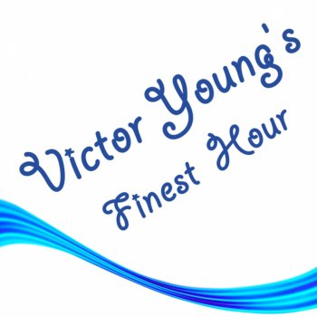 Victor Young It Never Dawned On Me