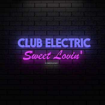 Исполнитель Club Electric, альбом Sweet Lovin'
