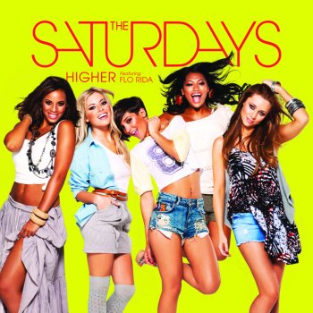 The Saturdays Higher (7th Heaven Remix Radio Edit)