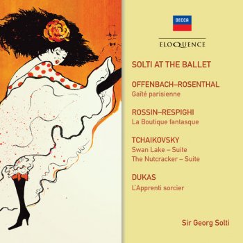 Jacques Offenbach, Orchestra of the Royal Opera House, Covent Garden & Sir Georg Solti Gaîté parisienne: Allegro - Valse