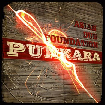 Asian Dub Foundation Burning Fence