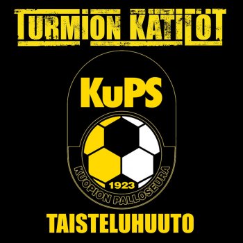 Turmion Kätilöt Taisteluhuuto