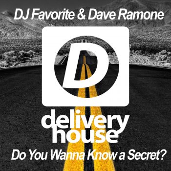 Исполнитель DJ Favorite feat. Dave Ramone, альбом Do You Wanna Know a Secret?