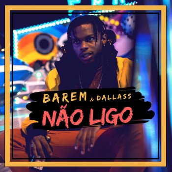 BAREM feat. Dallass Não Ligo