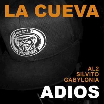 La Cueva Mokoya feat. Al2 El Aldeano, Silvito El Libre & Gabylonia Adios