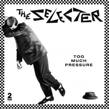 Исполнитель The Selecter, альбом Too Much Pressure [Deluxe Edition]
