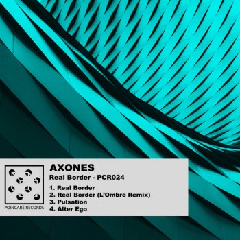 Axones Real Border (L'Ombre Remix)