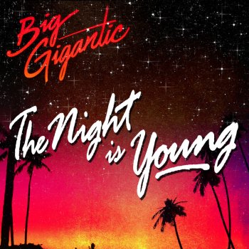 Big Gigantic From Dusk Till Dawn