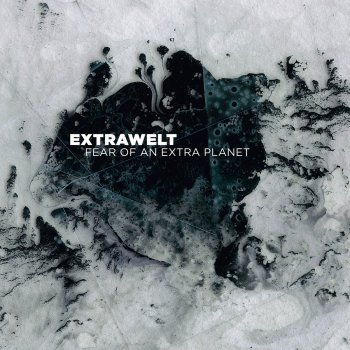 Extrawelt Fear Of An Extra Planet