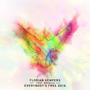 Florian Kempers feat. Rozalla Everybody's Free 2016