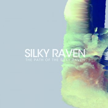 Исполнитель Silky Raven, альбом The Path of the Silky Raven