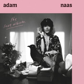 Adam Naas Love Is Never To Blame