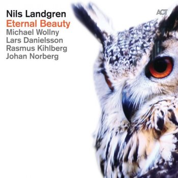 Nils Landgren feat. Michael Wollny, Lars Danielsson, Johan Norberg & Rasmus Kihlberg Don't Let Me Be Lonely Tonight