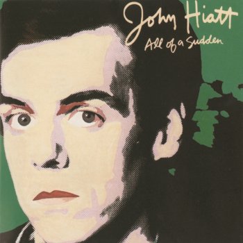 John Hiatt Something Happens