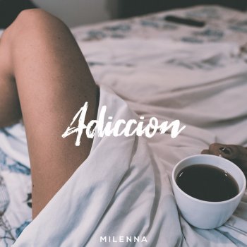 Milenna Adiccion