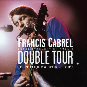 Francis Cabrel La corrida - Live