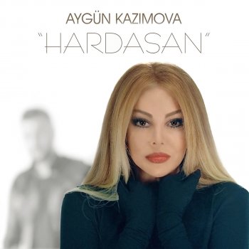 Aygün Kazımova Hardasan