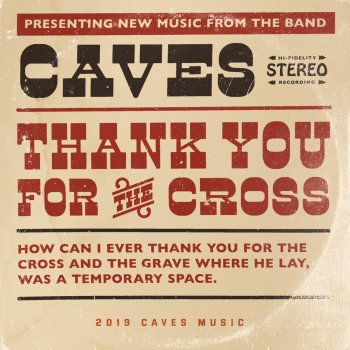 Caves Thank You for the Cross