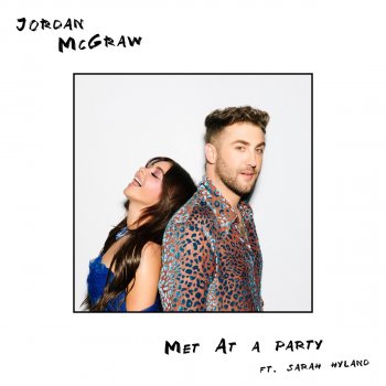 Jordan McGraw feat. Sarah Hyland Met At a Party