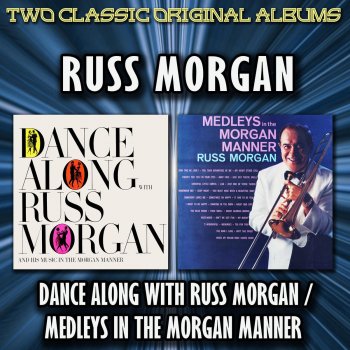 Russ Morgan & His Orchestra Medley: 's Wonderful / Memories / Tea for Two