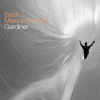 Monteverdi Choir feat. English Baroque Soloists & John Eliot Gardiner Mass in B Minor, BWV 232: Et expecto resurrectionem mortuorum
