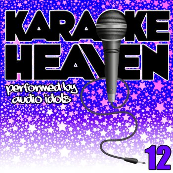 Audio Idols Heart of Glass (Originally Performed by Blondie) [Karaoke Version]