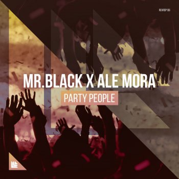 MR.BLACK feat. Ale Mora Party People