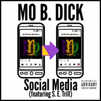 Исполнитель Mo B. Dick, альбом Social Media (feat. S.E. Trill)