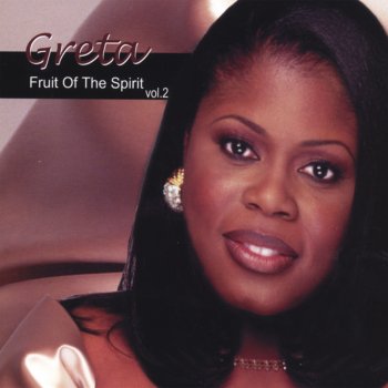 Исполнитель Greta, альбом Fruit of the Spirit Vol 2