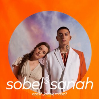 Sobel feat. sanah Cześć, jak się masz?
