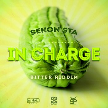Sekon Sta In Charge (Bitter Riddim)